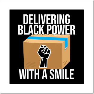 Delivering Black Power With A Smile Posters and Art